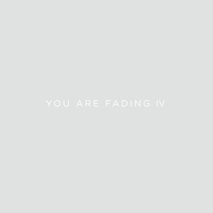 Editors - You Are Fading, Vol. 4 (bonus Tracks 2005 – 2010)