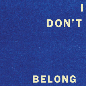 Fontaines D.C. - I Don’t Belong