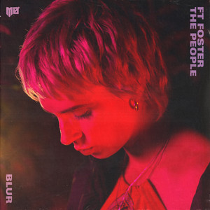Foster The People - Blur (feat. Foster The People)