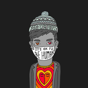 Foster The People - It’s Ok To Be Human