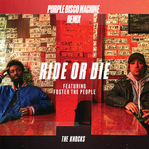 Foster The People - Ride Or Die (feat. Foster The People) [purple Disco Machine …