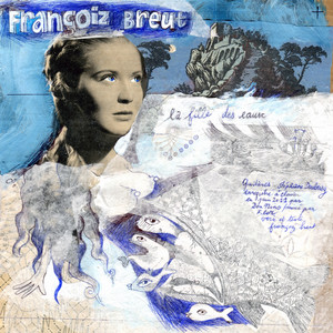 Frànçois & The Atlas Mountains - La Fille Des Eaux
