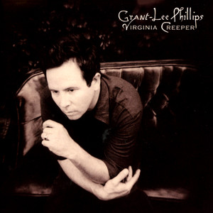 Grant-Lee Phillips - Virginia Creeper