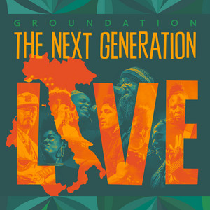 Groundation - The Next Generation (live)