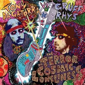 Gruff Rhys - The Terror Of Cosmic Lonliness