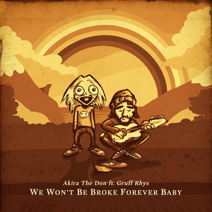 Gruff Rhys - We Won’t Be Broke Forever Baby