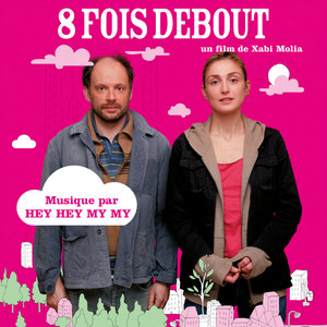 Hey Hey My My - 8 Fois Debout (bande Originale Du Film)