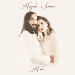 In The Valley Below - Memphis Sessions: Mother