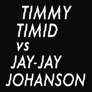 Jay-Jay Johanson - Timmy Timid Vs. Jay-jay Johanson
