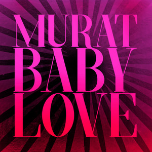Jean-Louis Murat - Baby Love