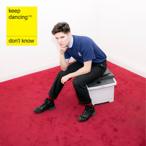 Keep Dancing Inc - Don’t Know