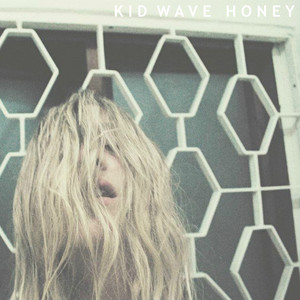 Kid Wave - Honey
