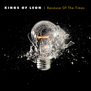 Kings of Leon - Because Of The Times