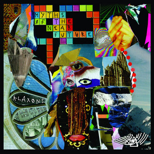 Klaxons - Myths Of The Near Future (new Edition)