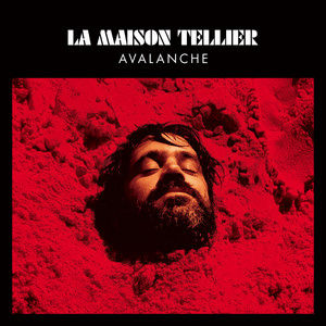 La Maison Tellier - Avalanche