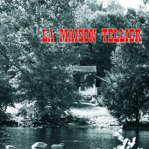 La Maison Tellier - La Maison Tellier