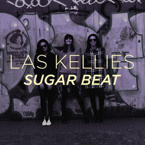 Las Kellies - Sugar Beat