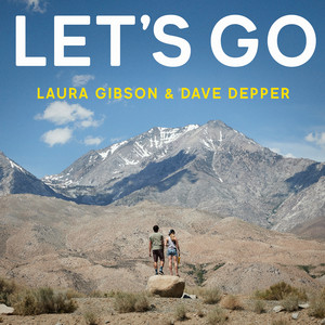 Laura Gibson - Let’s Go