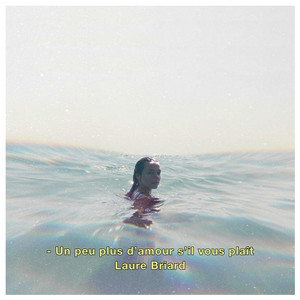 Laure Briard - Un Peu Plus D’amour S’il Vous Plaît