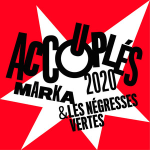 Les Négresses Vertes - Accouplés 2020