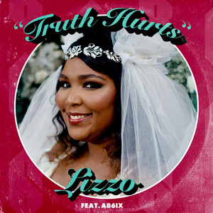 Lizzo - Truth Hurts (feat. Ab6ix)