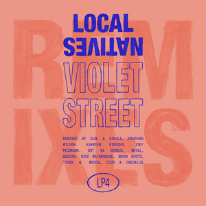Local Natives - Violet Street (remixes)