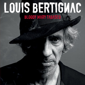 Louis Bertignac - Bloody Mary Tabasco