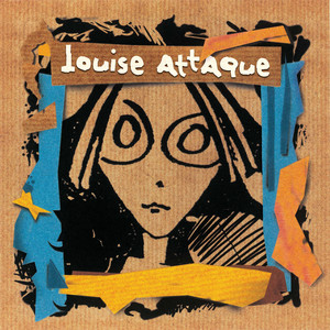Louise Attaque - Louise Attaque (20ème Anniversaire)