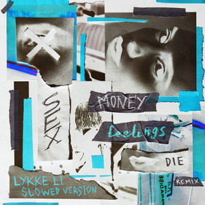 Lykke Li - Sex Money Feelings Die (slowed Version)