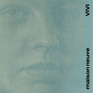 Maison Neuve - Vivi