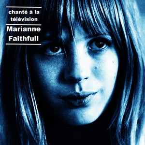 Marianne Faithfull - Chanté à La Télévision (live)