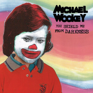 Michael Wookey - You Shield Me From Darkness
