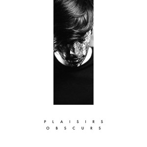 Mr Nô - Plaisirs Obscurs