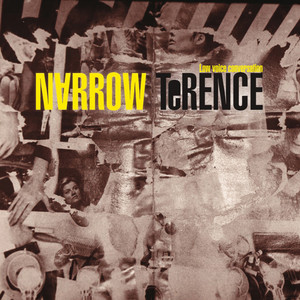 Narrow Terence - Low Voice Conversation
