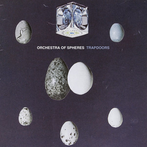 Orchestra of Spheres - Trapdoors