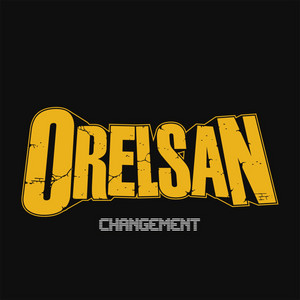 Orelsan - Changement – Single