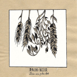 Pain-Noir - Dix Ans Plus Tôt