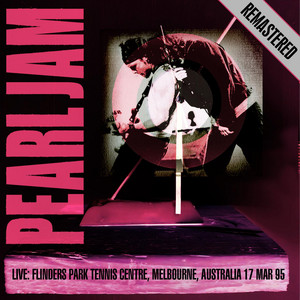 Pearl Jam - Live: Flinders Park Tennis Centre, Melbourne, Australia 17 M…