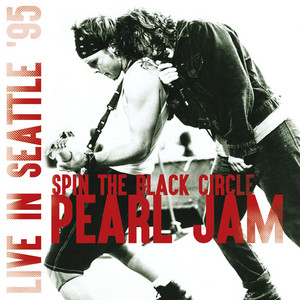 Pearl Jam - Spin The Black Circle Live In Seattle ’95