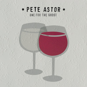 Pete Astor - One For The Ghost