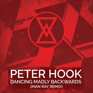 Peter Hook - Dancing Madly Backwards
