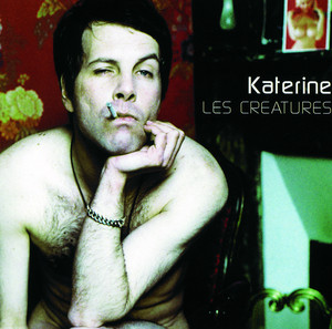 Philippe Katerine - Les Créatures Et L’homme A Trois Mains