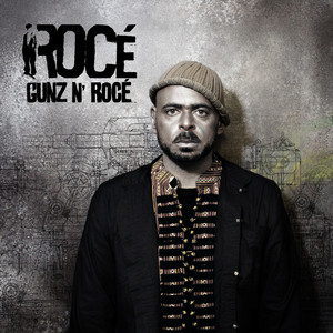Rocé - Gunz N’ Rocé