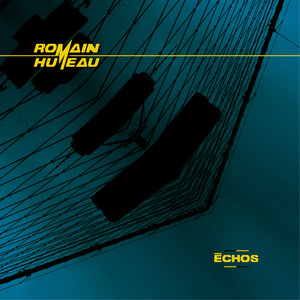 Romain Humeau - Échos