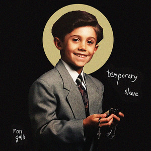 Ron Gallo - Temporary Slave