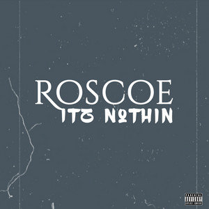 Roscoe - Itz Nothin (j. Wells Mix)