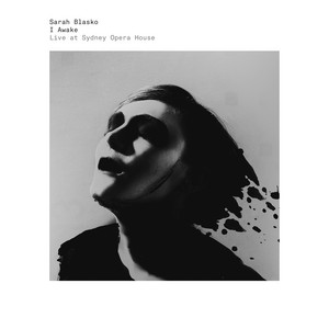 Sarah Blasko - I Awake Live At Sydney Opera House