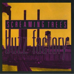 Screaming Trees - Buzz Factory