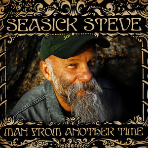 Seasick Steve - Man From Another Time