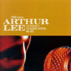 Shack - Arthur Lee Live At The Academy, Liverpool May 1992